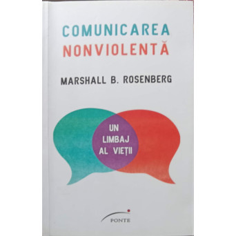 COMUNICAREA NONVIOLENTA. UN LIMBAJ AL VIETII
