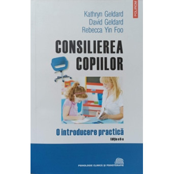 CONSILIEREA COPIILOR. O INTRODUCERE PRACTICA