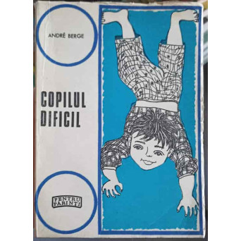COPILUL DIFICIL