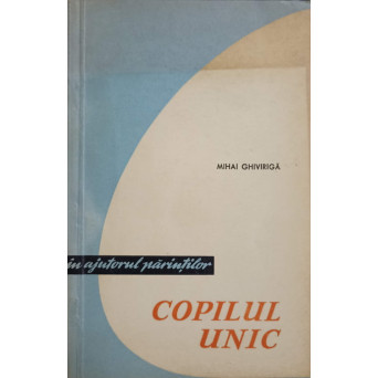 COPILUL UNIC