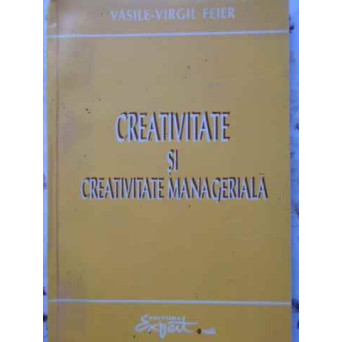 CREATIVITATE SI CREATIVITATE MANAGERIALA