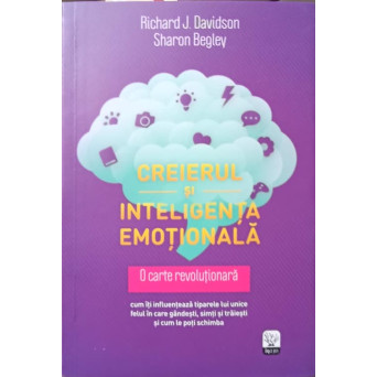 CREIERUL SI INTELIGENTA EMOTIONALA