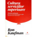 CULTURA SERVICIILOR SUPERIOARE