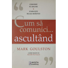 CUM SA COMUNICI... ASCULTAND