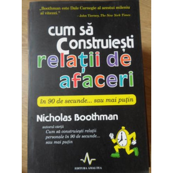 CUM SA CONSTRUIESTI RELATII DE AFACERI IN 90 DE SECUNDE... SAU MAI PUTIN