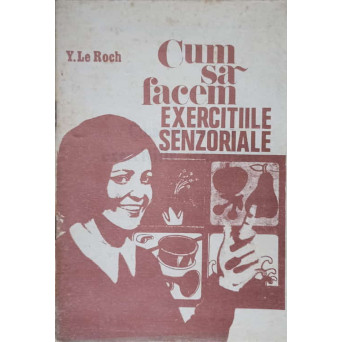 CUM SA FACEM EXERCITIILE SENZORIALE