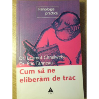CUM SA NE ELIBERAM DE TRAC