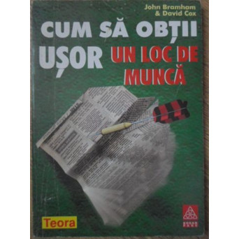 CUM SA OBTII USOR UN LOC DE MUNCA