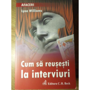 CUM SA REUSETI LA INTERVIURI