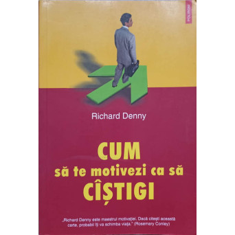 CUM SA TE MOTIVEZI CA SA CASTIGI