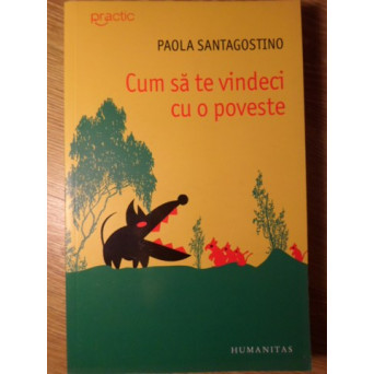 CUM SA TE VINDECI CU O POVESTE