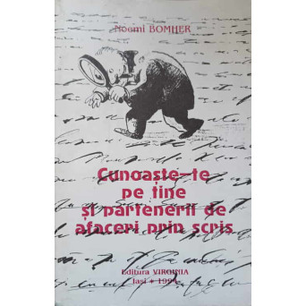CUNOASTE-TE PE TINE INSUTI SI PARTENERII DE AFACERI PRIN SCRIS