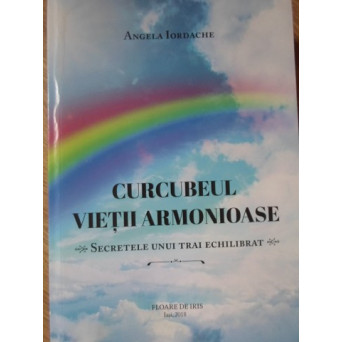 CURCUBEUL VIETII ARMONIOASE. SECRETELE UNUI TRAI ECHILIBRAT