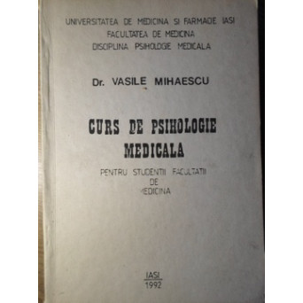CURS DE PSIHOLOGIE MEDICALA PENTRU STUDENTII FACULTATII DE MEDICINA