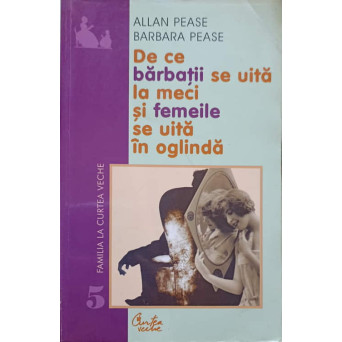 DE CE BARBATII SE UITA LA MECI SI FEMEILE SE UITA IN OGLINDA