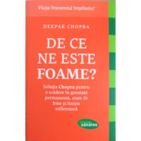 DE CE NE ESTE FOAME?