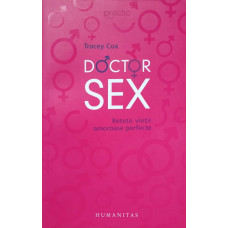 DOCTOR SEX. RETETA VIETII AMOROASE PERFECTE