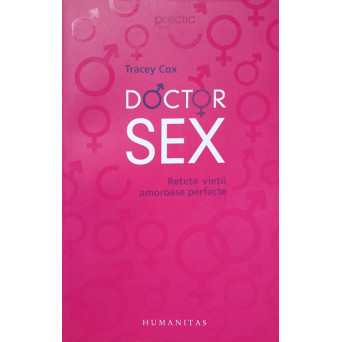 DOCTOR SEX. RETETA VIETII AMOROASE PERFECTE