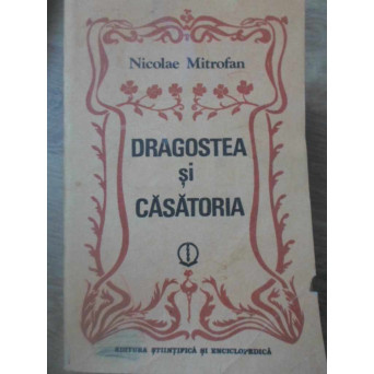 DRAGOSTEA SI CASATORIA