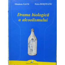 DRAMA BIOLOGICA A ALCOOLISMULUI