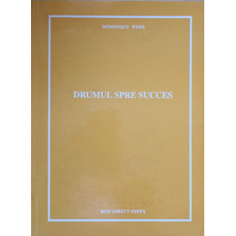 DRUMUL SPRE SUCCES