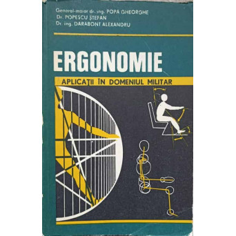 ERGONOMIE, APLICATII IN DOMENIUL MILITAR