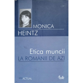ETICA MUNCII LA ROMANII DE AZI