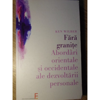 FARA GRANITE. ABORDARI ORIENTALE SI OCCIDENTALE ALE DEZVOLTARII PERSONALE