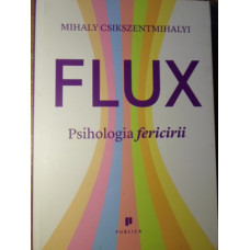 FLUX. PSIHOLOGIA FERICIRII