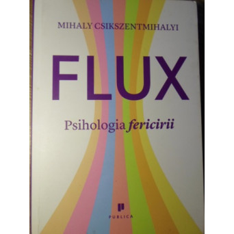 FLUX. PSIHOLOGIA FERICIRII