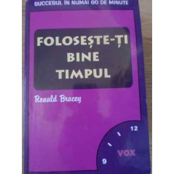 FOLOSESTE-TI BINE TIMPUL