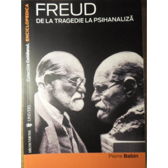 FREUD DE LA TRAGEDIE LA PSIHANALIZA