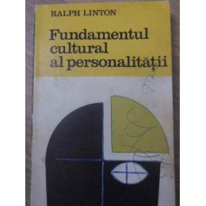 FUNDAMENTUL CULTURAL AL PERSONALITATII