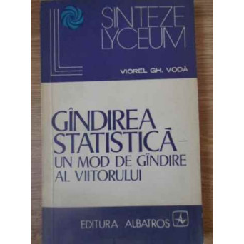 GANDIREA STATISTICA, UN MOD DE GANDIRE AL VIITORULUI