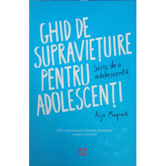 GHID DE SUPRAVIETUIRE PENTRU ADOLESCENTI, SCRIS DE O ADOLESCENTA