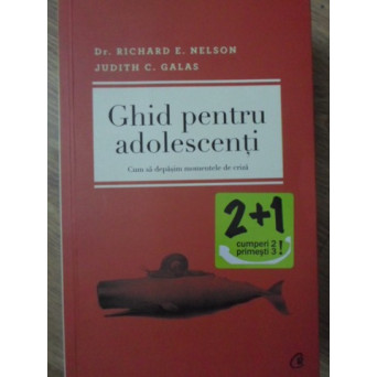 GHID PENTRU ADOLESCENTI. CUM SA DEPASIM MOMENTELE DE CRIZA