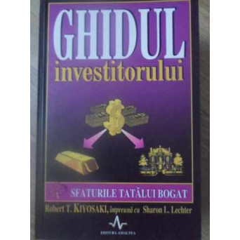 GHIDUL INVESTITORULUI. SFATURILE TATALUI BOGAT