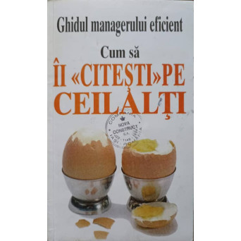 GHIDUL MANAGERULUI EFICIENT. CUM SA II CITESTI PE CEILALTI