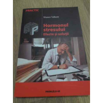 HORMONUL STRESULUI. EFECTE SI SOLUTII