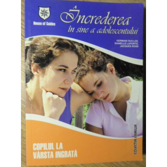 INCREDEREA IN SINE A ADOLESCENTULUI