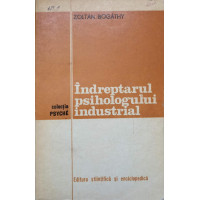 INDREPTARUL PSIHOLOGULUI INDUSTRIAL INDREPTARUL PSIHOLOGULUI INDUSTRIAL