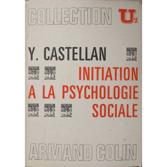 INITIATION A LA PSICHOLOGIE SOCIALE