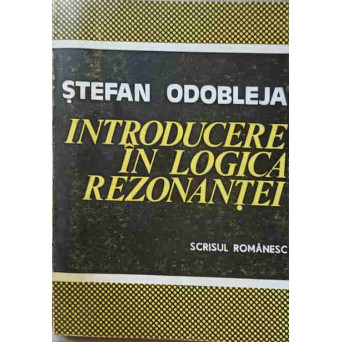 INTRODUCERE IN LOGICA REZONANTEI