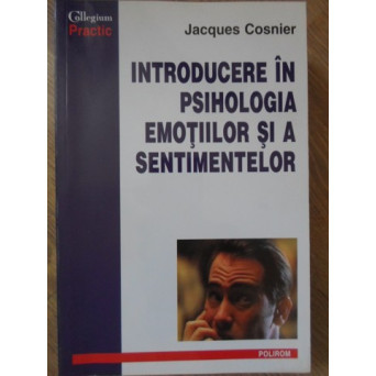 INTRODUCERE IN PSIHOLOGIA EMOTIILOR SI A SENTIMENTELOR