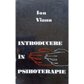 INTRODUCERE IN PSIHOTERAPIE