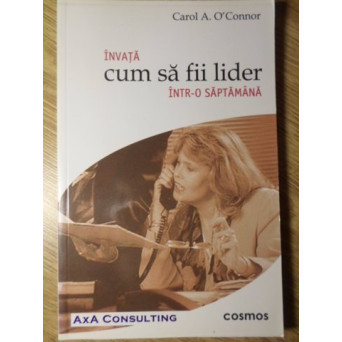 INVATA CUM SA FII LIDER INTR-O SAPTAMANA