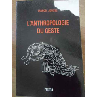 L'ANTHROPOLOGIE DU GESTE