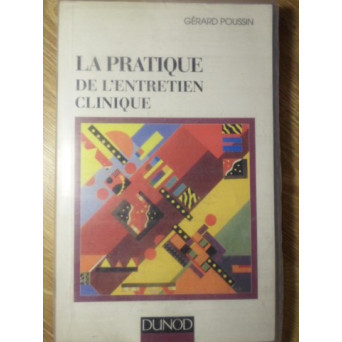 LA PRATIQUE DE L'ENTRETIEN CLINIQUE