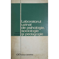 LABORATORUL UZINAL DE PSIHOLOGIE, SOCIOLOGIE SI PEDAGOGIE