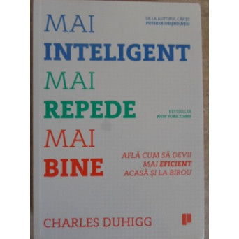 MAI INTELIGENT, MAI REPEDE, MAI BINE. AFLA CUM SA DEVII MAI EFICIENT ACASA SI LA BIROU